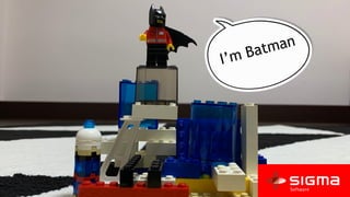 I’m Batman
 