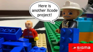 Here is
another Xcode
project!
 