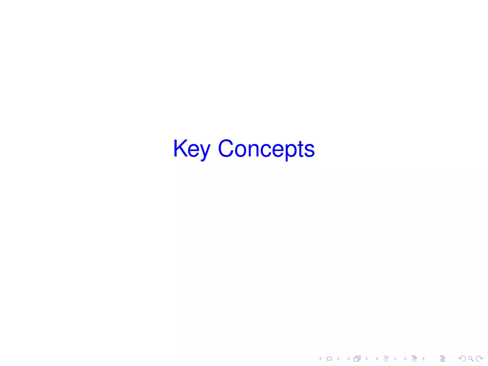Key Concepts
 