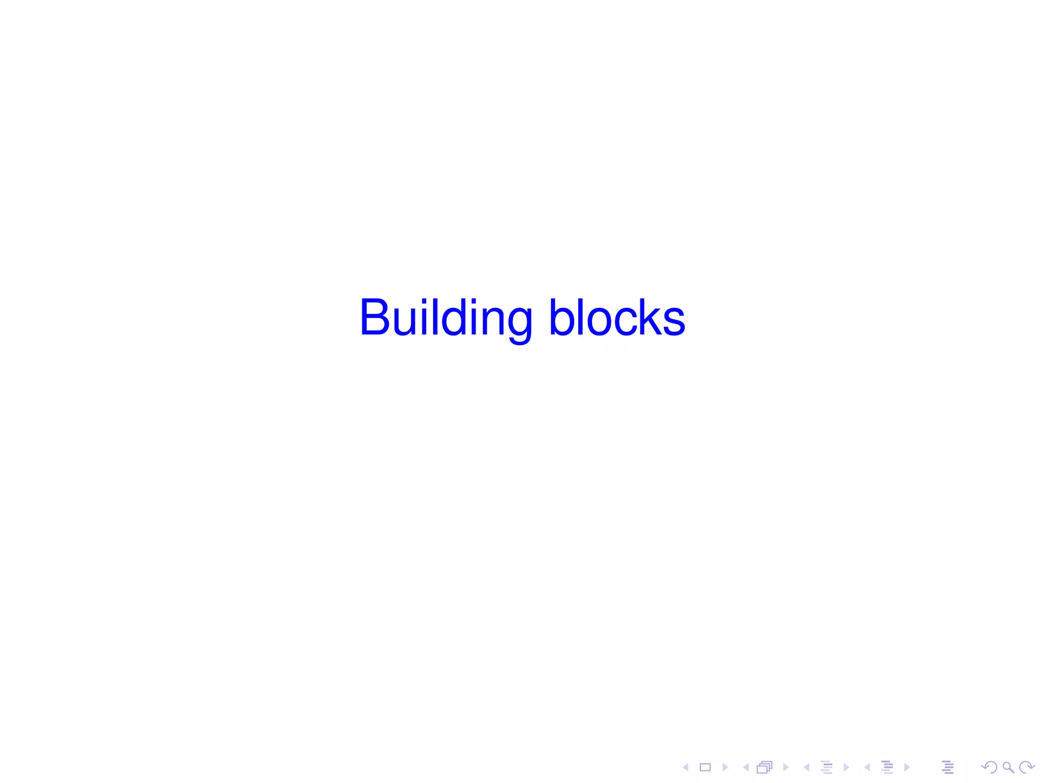 Building blocks
 