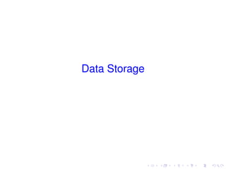 Data Storage
 