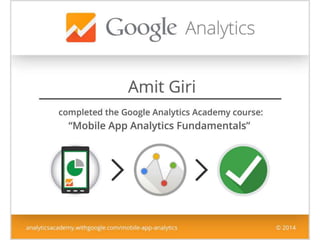 Mobile App Analytics Fundamentals Certification | Amit Giri