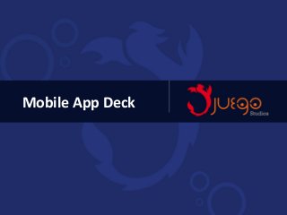 Mobile App Deck
 
