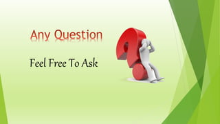Feel Free To Ask
 