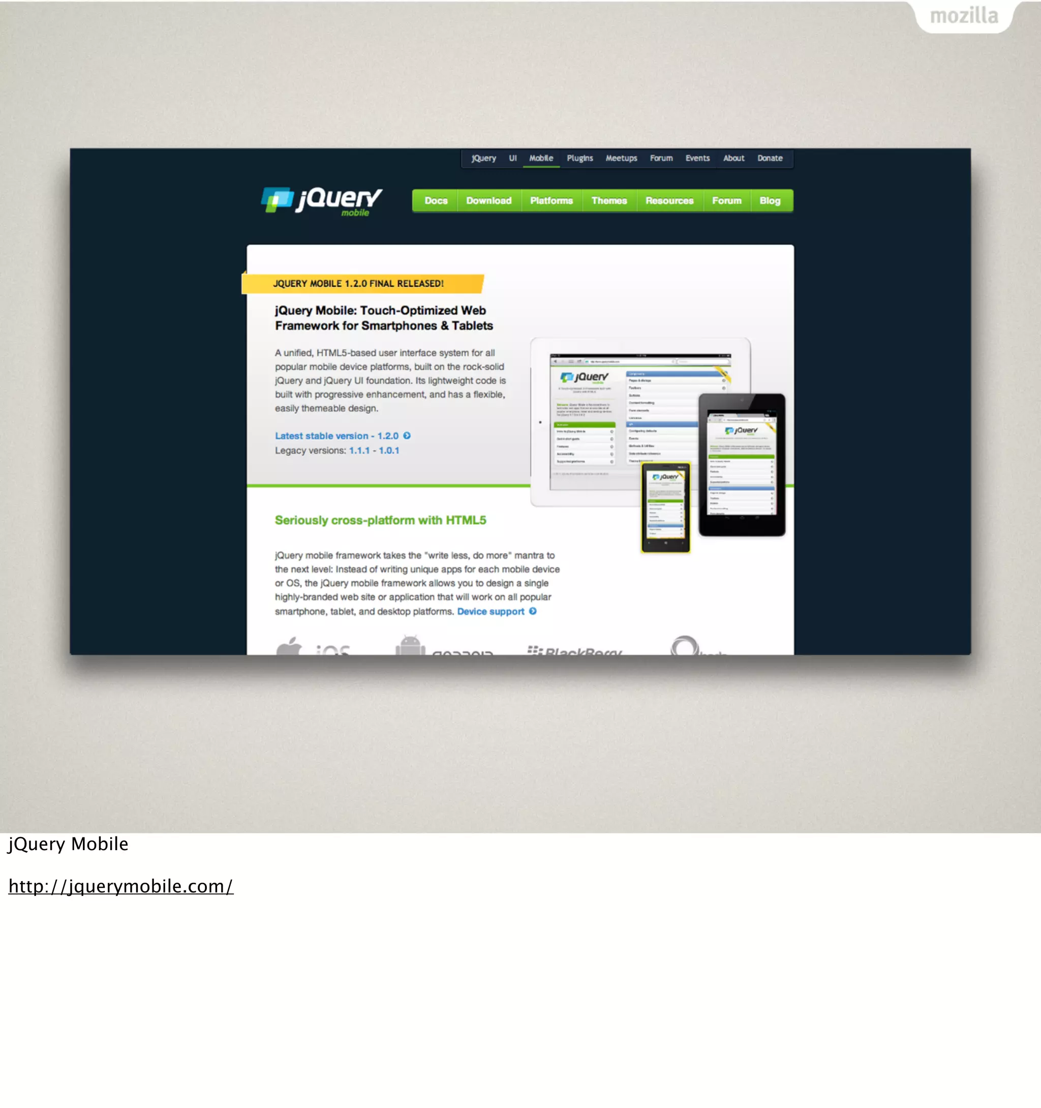 jQuery Mobile

http://jquerymobile.com/
 