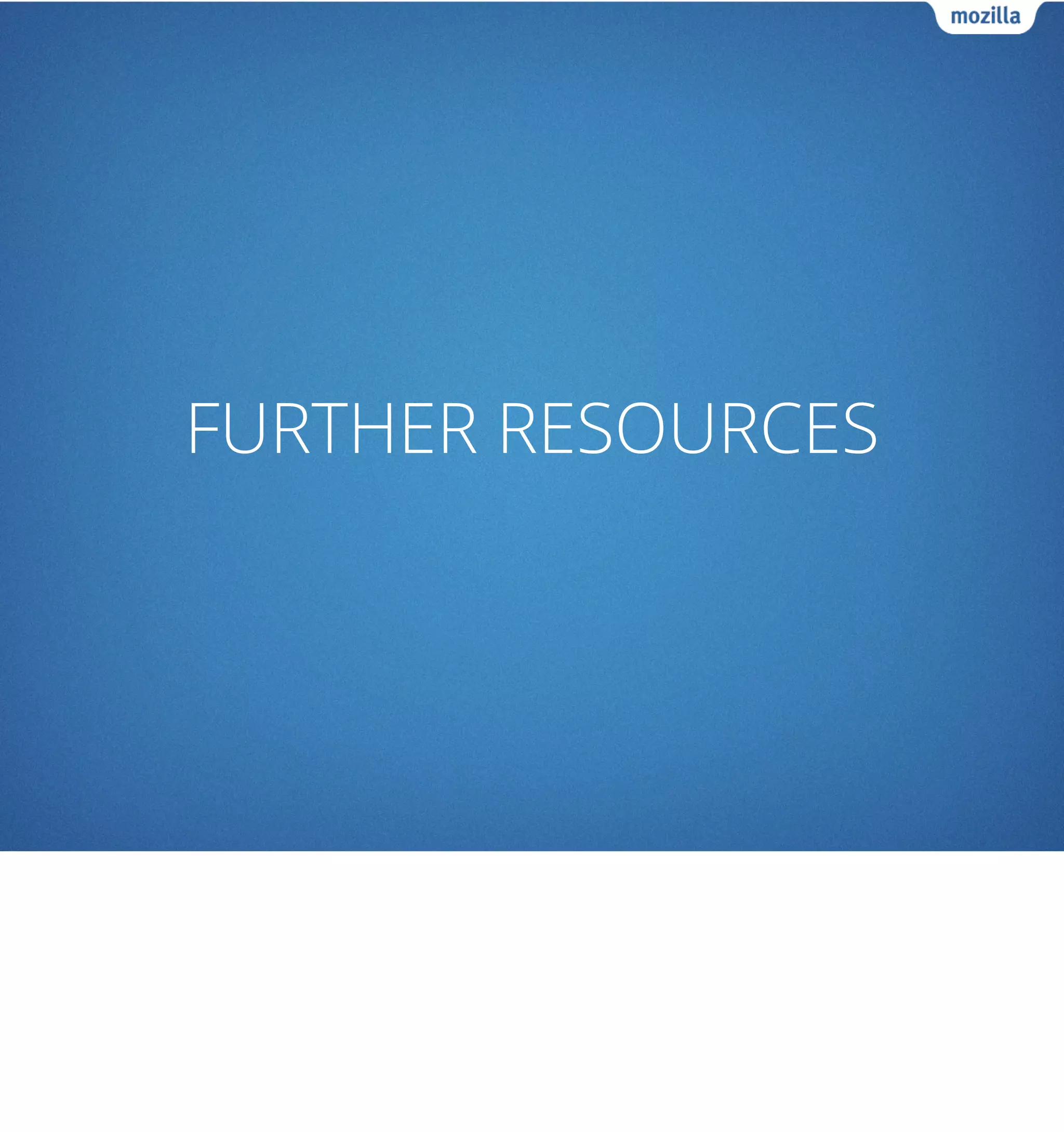 FURTHER RESOURCES
 