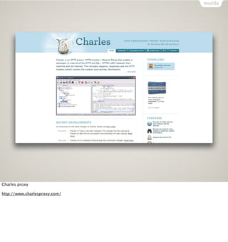 Charles proxy

http://www.charlesproxy.com/
 
