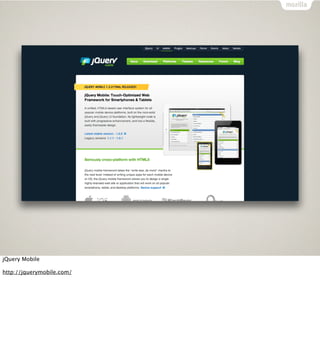 jQuery Mobile

http://jquerymobile.com/
 