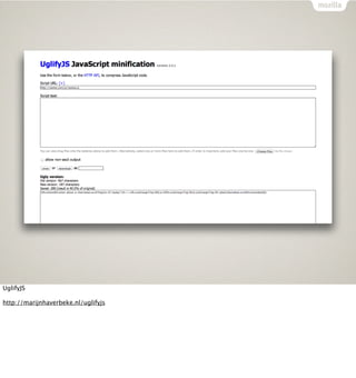 UglifyJS

http://marijnhaverbeke.nl/uglifyjs
 