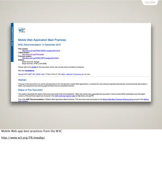 Mobile Web app best practices from the W3C

http://www.w3.org/TR/mwabp/
 