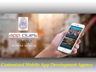 A f i n i t e s o l u t io n
Customized Mobile App Development Agency
 