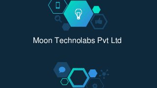 Moon Technolabs Pvt Ltd
 