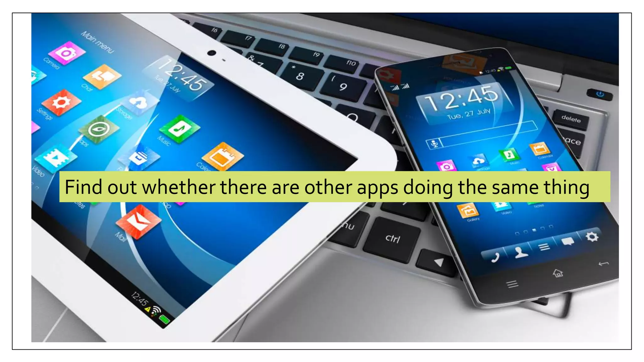 Find out whether there are other apps doing the same thing