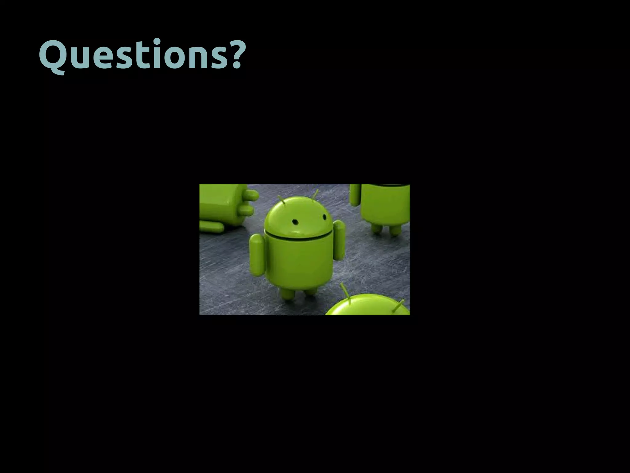 Questions?
 