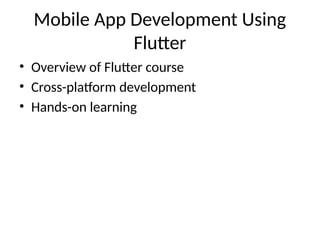 Mobile_App_Development_Using_Flutter_PPT.pptx
