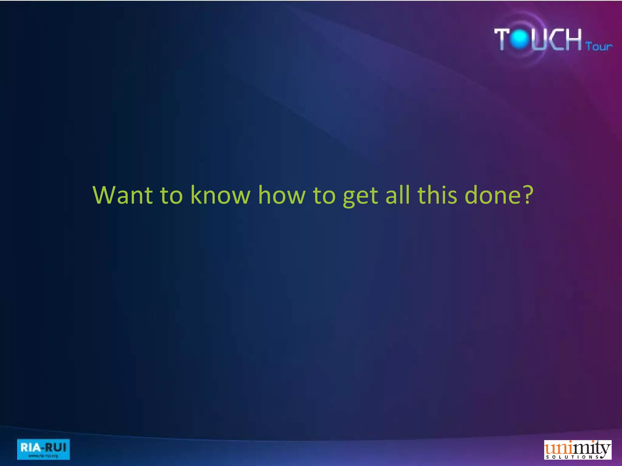 Want to know how to get all this done?  