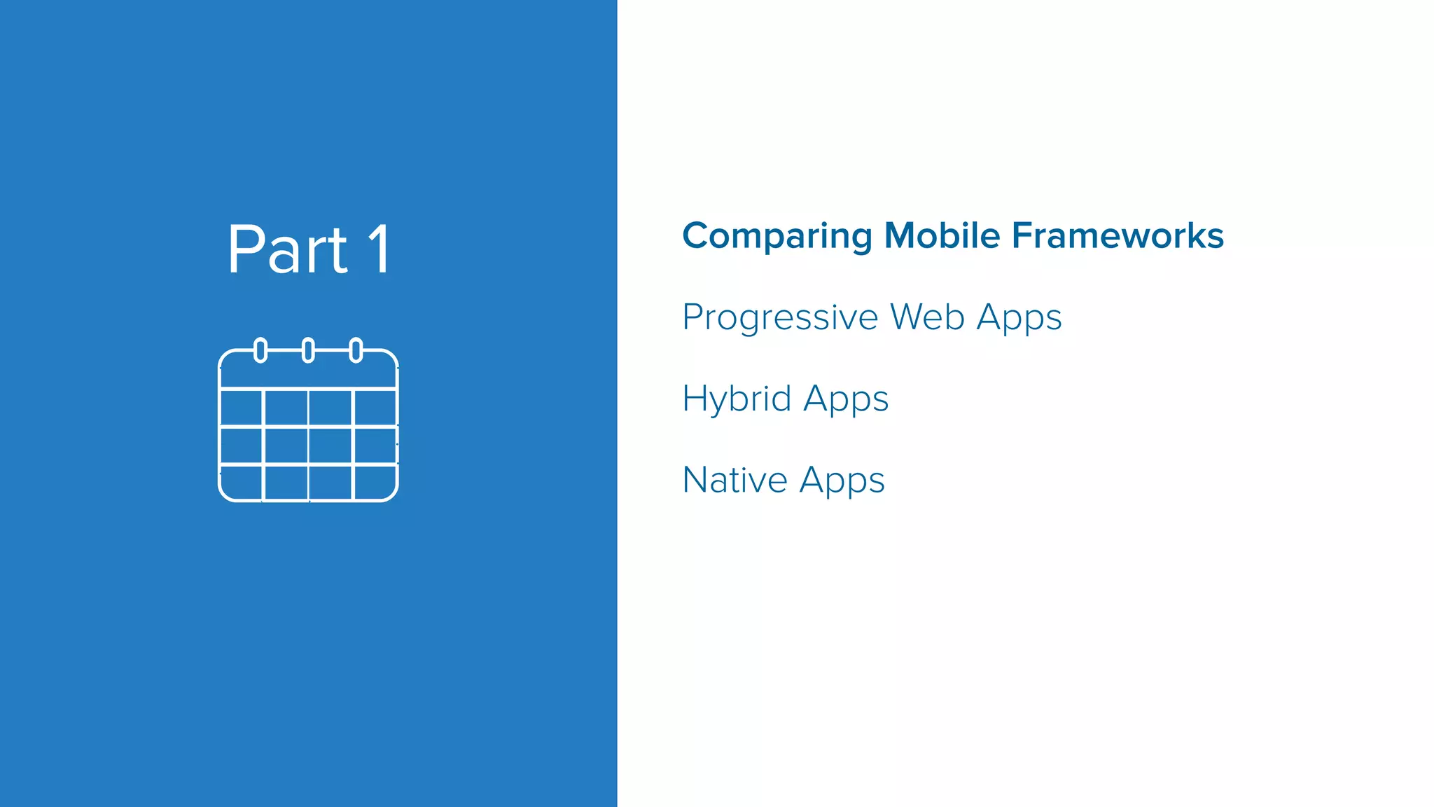 Comparing Mobile Frameworks Progressive Web Apps Hybrid Apps Native Apps Part 1 