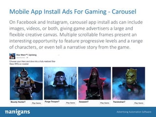 Advertising Automation Software
Mobile App Install Ads For Gaming - Carousel
On Facebook and Instagram, carousel app insta...