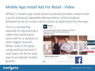 Advertising Automation Software
Mobile App Install Ads For Retail - Video
MTailor’s mobile app install ad on Facebook prov...