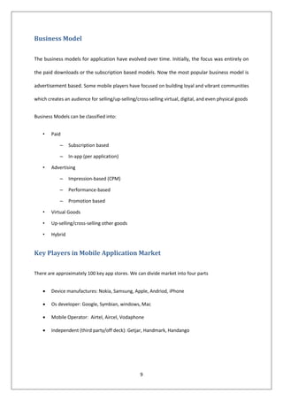 Business Model

The business models for application have evolved over time. Initially, the focus was entirely on

the paid...