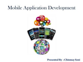 Mobile Application Development
 