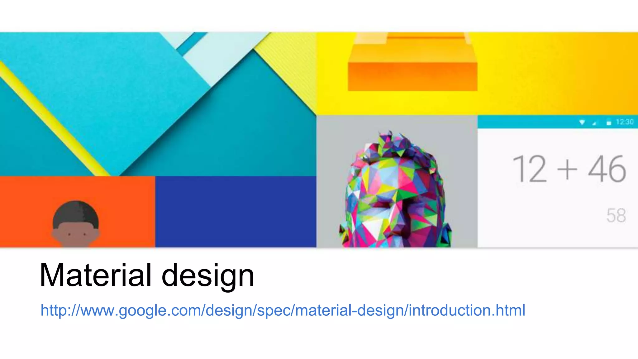 Material design
http://www.google.com/design/spec/material-design/introduction.html
 