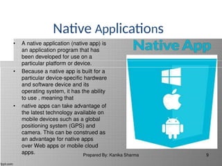 Native Applications
 