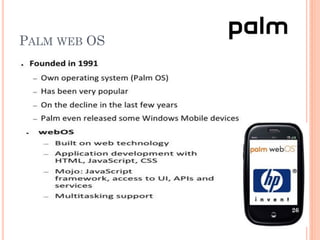 PALM WEB OS
26
 