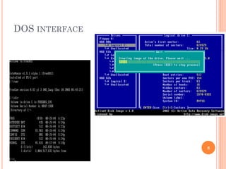 DOS INTERFACE
8
 