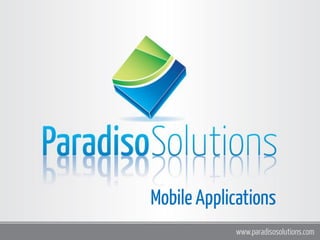 Mobile Applications Development Paradiso Solutions
