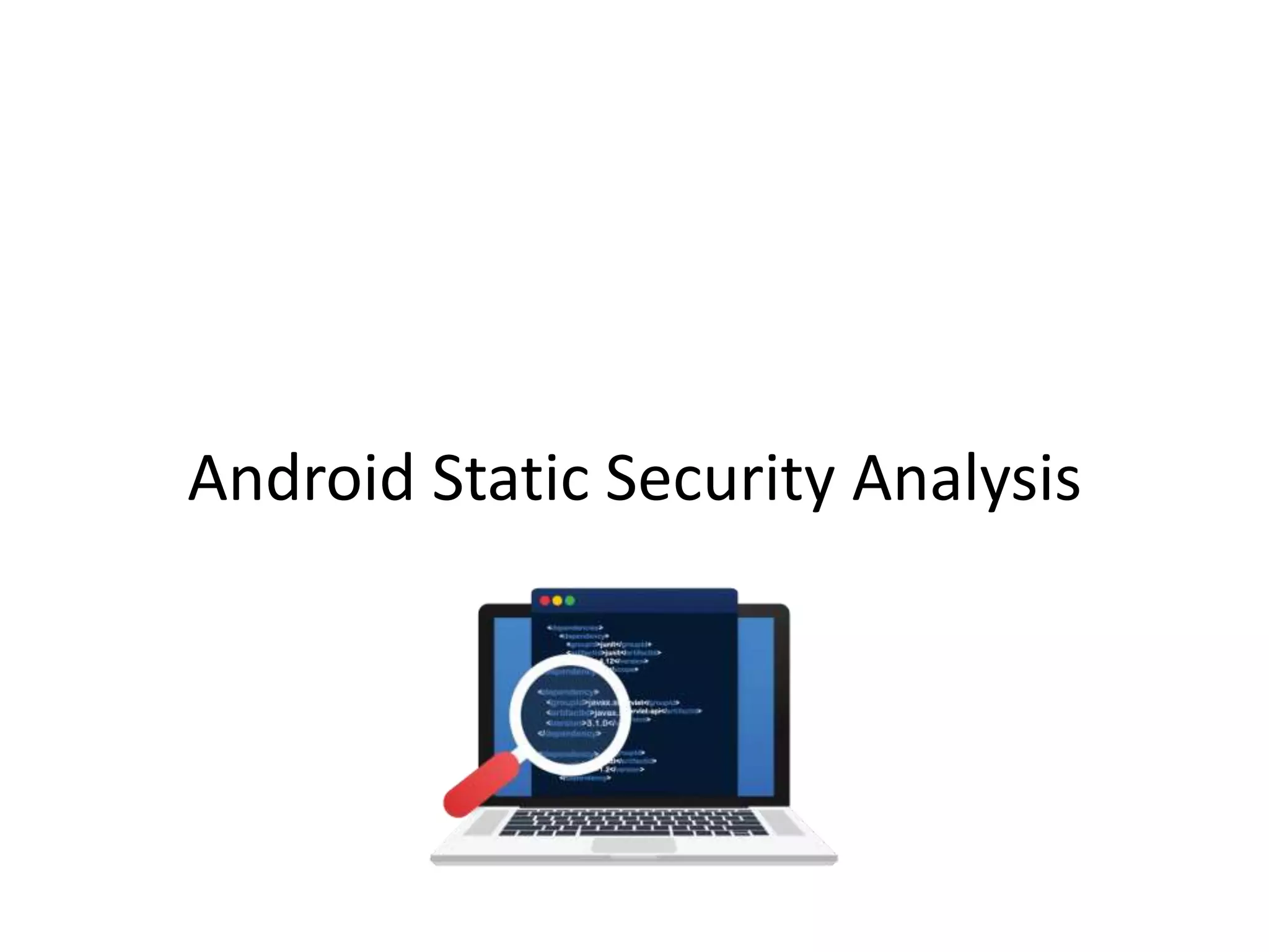 Android Static Security Analysis
 