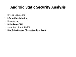 Drozer
• Android güvenlik değerlendirmeleri için framework.
• Android'de çalışan “agent"dan oluşur.
• *NIX'te çalışan kons...