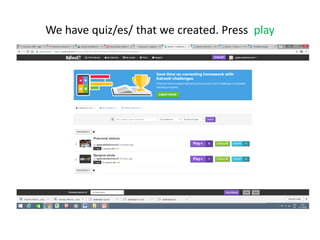 We have quiz/es/ that we created. Press play
.
 