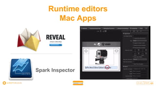 Runtime editors
Mac Apps
Spark Inspector
 