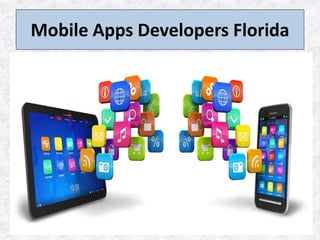 Mobile Apps Developers Florida
 