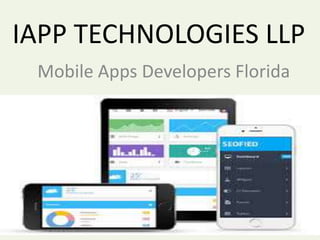 IAPP TECHNOLOGIES LLP
Mobile Apps Developers Florida
 