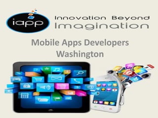 Mobile Apps Developers
Washington
 