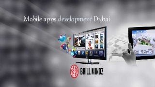 Mobile apps development Dubai
 