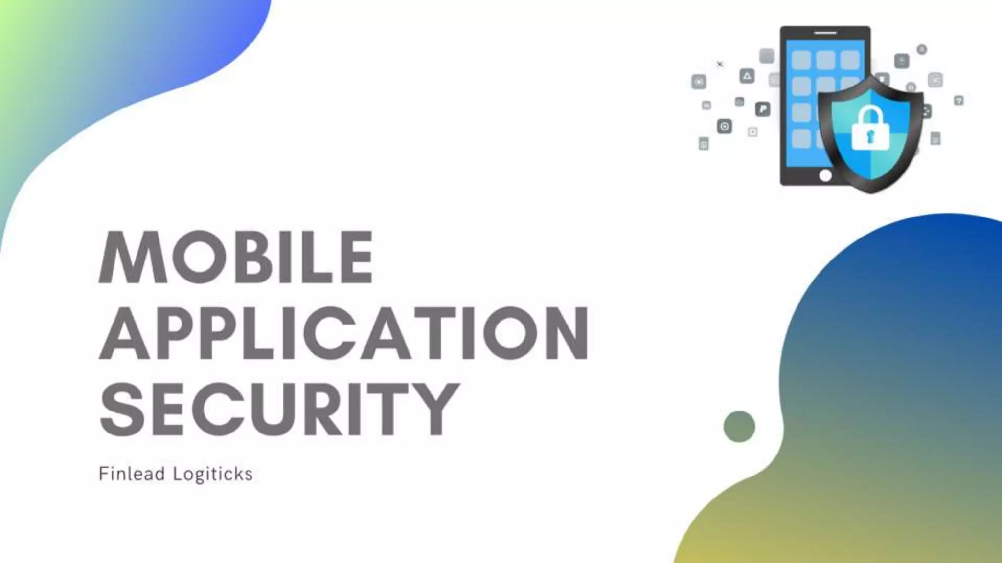 Mobile Application Security