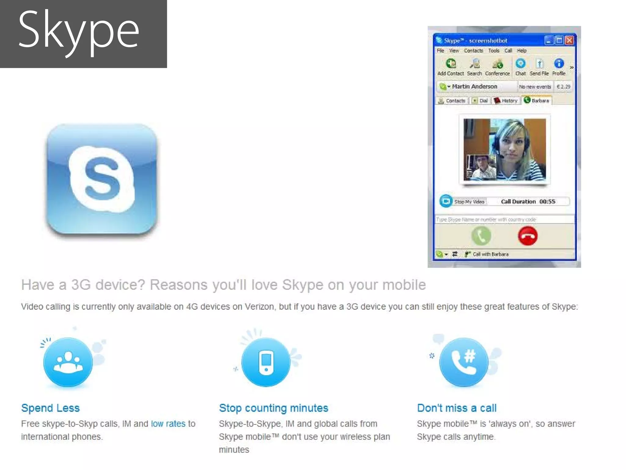 Skype
 