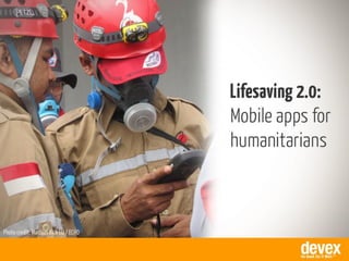 Mobile apps for humanitarians