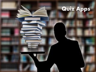 Quiz Apps
 