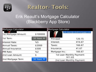Erik Reault’s Mortgage Calculator  (Blackberry App Store) 