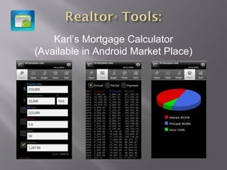 Karl’s Mortgage Calculator (Available in Android Market Place) 