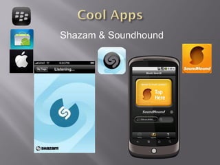 Shazam & Soundhound 