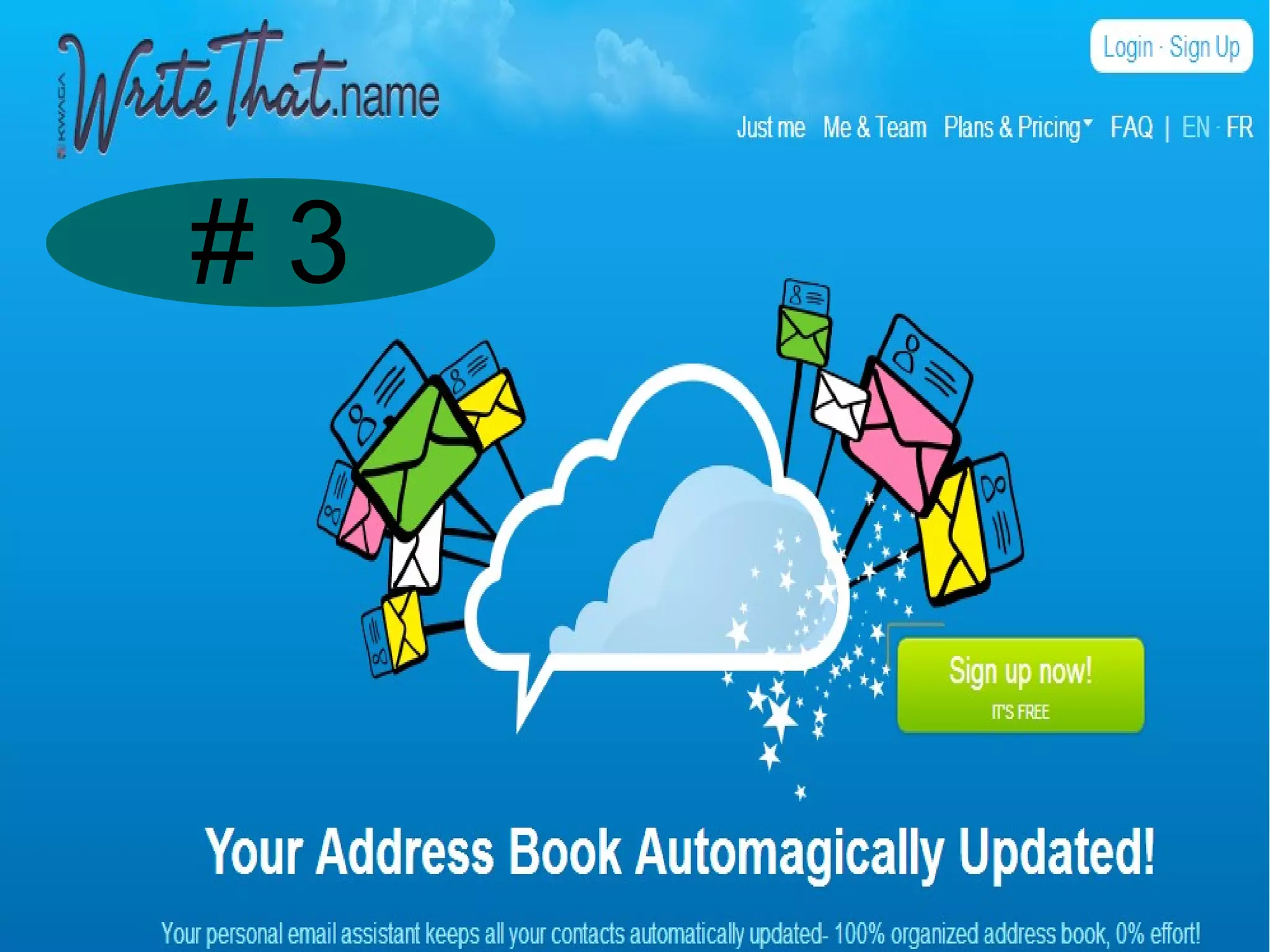 #3

     WriteThat.Name
 