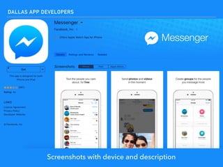 DALLAS APP DEVELOPERS
Screenshots with device and description
 