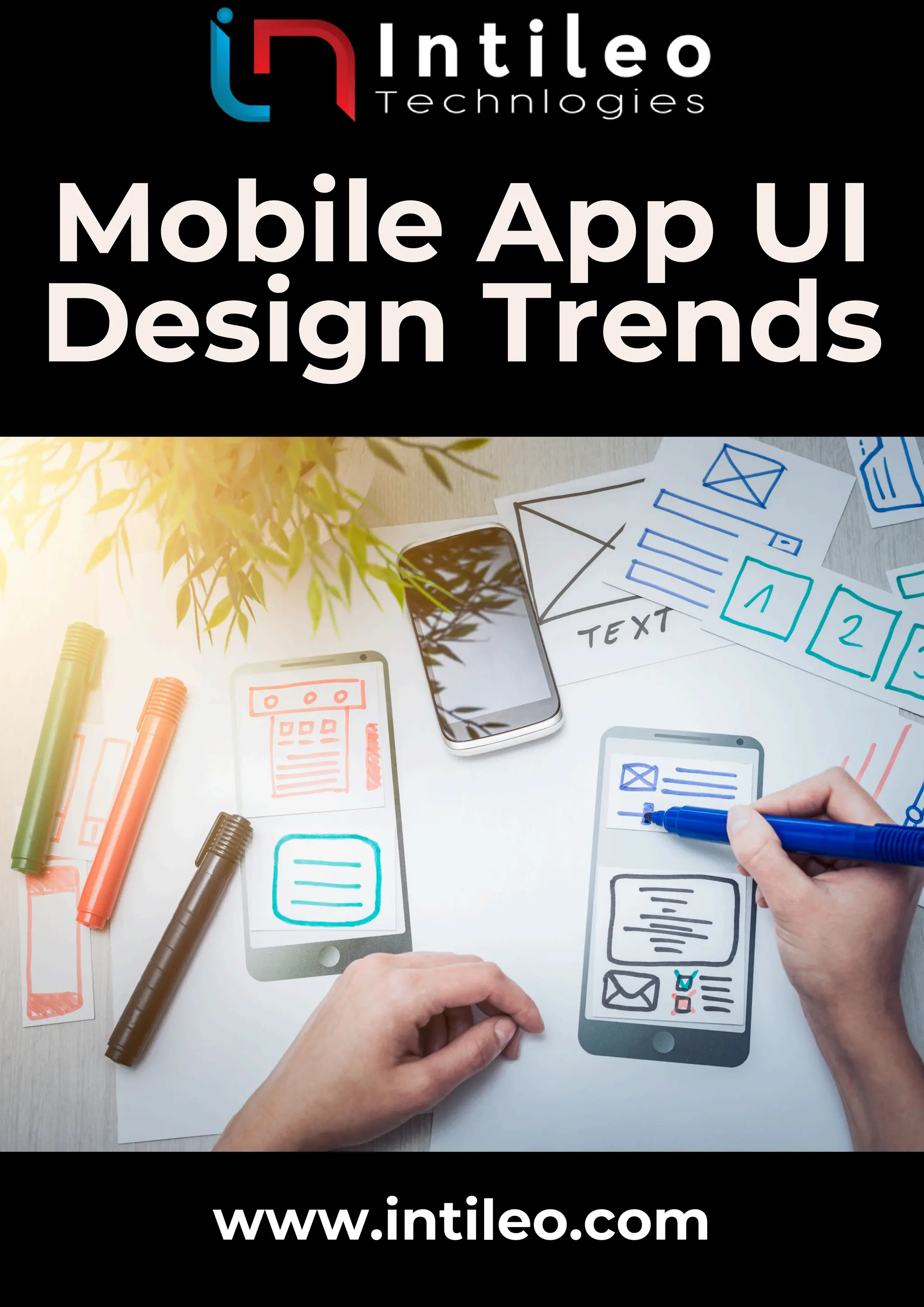 Mobile App UI
Design Trends
www.intileo.com
 