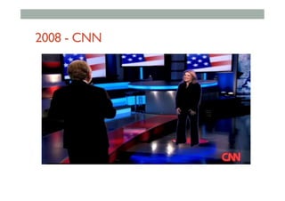 2008 - CNN
 