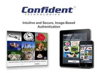 Intuitive and Secure, Image-Based
           Authentication
 